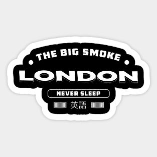 London The Big Smoker, London Never Sleep Sticker